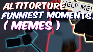 ALTITORTURE FUNNIEST MOMENTS  MEMES [upl. by Asquith]