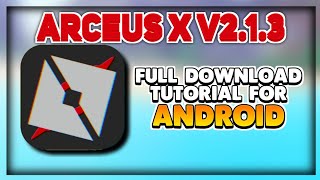 ARCEUS X V213 FULL DOWNLOAD TUTORIAL  SCRIPT  ARCEUS X FOR MOBILE 2022 LATEST VERSION [upl. by Gay]