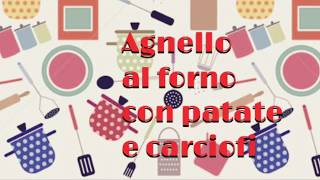 Agnello al forno con patate e carciofi [upl. by Saire888]