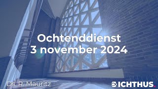 Ochtenddienst 3 november 2024 [upl. by Reggi6]