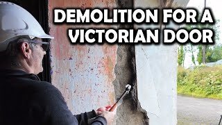 Demolition For A Victorian Front Door DIY Irish Farmhouse Renovation [upl. by Siuqramed]