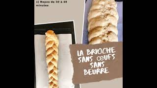 Comment faire une brioche sans œufs et sans beurre [upl. by Notak]