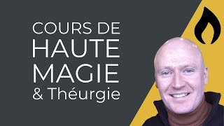 Cours de haute magie  toute la vérité sur la théurgie pratique des Anciens dépoussiérage total [upl. by Hew]