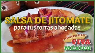 🇲🇽 RECETA DE LA SALSA DE JITOMATE PARA LAS TORTAS AHOGADAS ESTILO GUADALAJARA😍😍 [upl. by Monah]