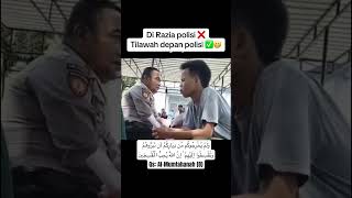 Pemuda ini tilawah depan polisi masyaallah 😍 qori polisi [upl. by Ordnajela]