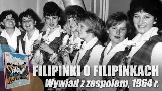 Filipinki o sobie  wywiad z zespołem 1964 r [upl. by Ojytteb110]