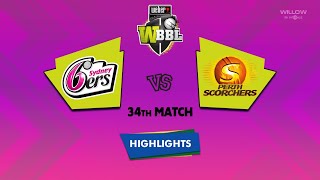 Highlights 34th Match Sydney Sixers Women vs Perth Scorchers Women  34th Match PRSW VS SYSW [upl. by Shana831]