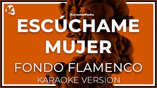 Fondo Flamenco  Escuchame Mujer LETRA INSTRUMENTAL KARAOKE ISRC ES54I0324494 [upl. by Yenmor]