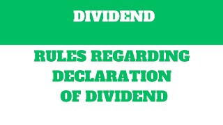 Dividend  Declaration of dividend  Rules regarding dividend  Company law companylaw bcom [upl. by Eidurt363]