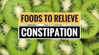 5 ScienceBacked Foods to Relieve Constipation [upl. by Annyrb]