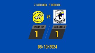 Tarcentina  Udine United highlights 06102024 [upl. by Lunn]