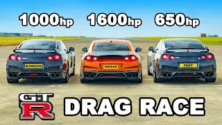 Nissan GTR 1600hp v 1000hp v 650hp DRAG RACE [upl. by Morgun]