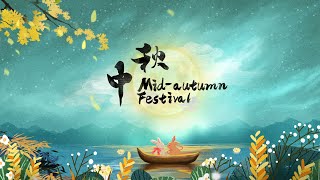 Festive China MidAutumn Festival [upl. by Siari]