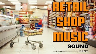 2 Hours of Shopping Background Music for Retail Stores and Cafes [upl. by Yer]