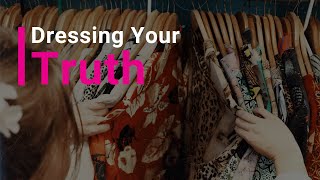 Dressing Your Truth Type 3 System [upl. by Lussier207]