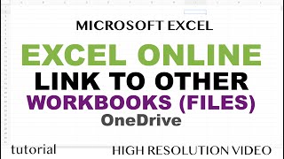 Excel Online Link to Other Workbooks Files Spreadsheets  OneDrive [upl. by Weingarten]