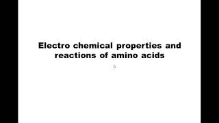 Electrochemical properties and reactions of amino acids [upl. by Adnohral191]