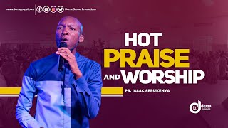 Hot Praise amp Worship  Pr Isaac Serukenya  Nonstop Gospel Music  Dema Gospel Promotions [upl. by Yahs289]