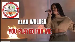 You Played For Me  Alan Walker  New Lyrics • johnnyjuanpusongjrloft [upl. by Candi]