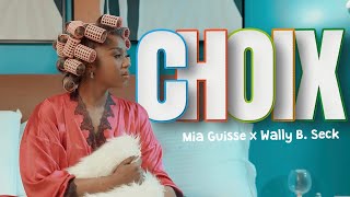 Mia Guisse feat Wally B Seck  Choix GUEST Amadeus [upl. by Ecinahs]