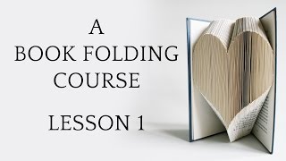 Book Folding Tutorial Lesson 1 [upl. by Neeloc]