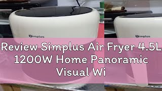 Review Simplus Air Fryer 45L 1200W Home Panoramic Visual Window Touch Control Multifunctional Int [upl. by Eelrebma]