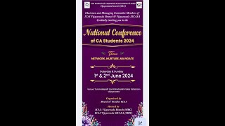 NATIONAL CONFERENCE OF CA STUDENTS 2024 JUNE 1ST amp2ND [upl. by Chaddie325]