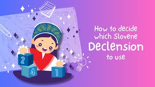 How to Decide Which Slovene Declension to Use [upl. by Mor114]