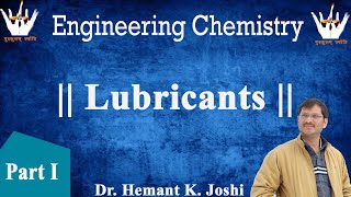 Lubricants  Part I  Engineering Chemistry  Dr Hemant K Joshi [upl. by Jacobina]