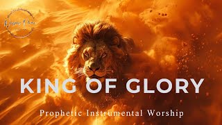 Prophetic Warfare Instrumental WorshipKING OF GLORYBackground Prayer Music [upl. by Halsted]