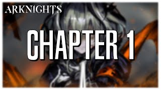 Arknights Chapter 1 Summary [upl. by Anivek]