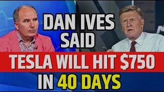 Dan Ives Said Tesla Will Hit 750 In 40 Days  TSLA Stock News [upl. by Anisamoht509]