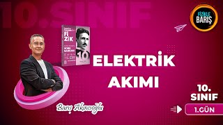 10SINIF FİZİK ELEKTRİK AKIMI 10SINIF FİZİK KAZANIM KONU ANLATIM VE SORU ÇÖZÜMÜ FİZİKLE BARIŞ [upl. by Boff]