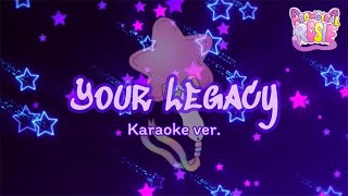 Meowgical Rosie 🌟 Your Legacy 🌟 Karaoke ver [upl. by Jacqui]