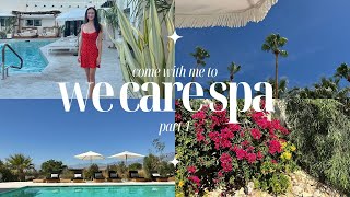 We Care Spa Vlog detoxing teaching and resetting in Palm Springs [upl. by Goldy614]