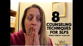 8 Counseling Techniques for SLPs  SpeechTherapy [upl. by Aekal888]