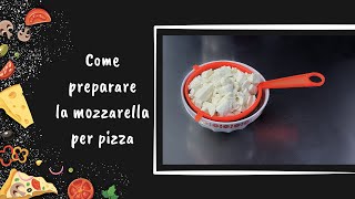 Come preparare e tagliare la mozzarella per pizza [upl. by Lev371]