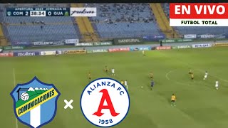 Comunicaciones vs Alianza fc en vivo Copa Centroamericana Concacaf [upl. by Giacobo941]