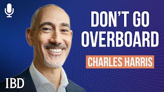 These Habits Are Critical For Keeping Conviction In Check Charles Harris  Investing With IBD [upl. by Ynattirb]