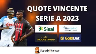 QUOTE VINCENTE SERIE A 2023 CHI VINCE LO SCUDETTO [upl. by Hiroshi277]