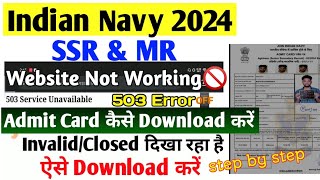 Navy SSR MR Admit Card 2024  Navy Agniveer Admit Card Kaise Download Kare Navy Website Not Working [upl. by Abdel]