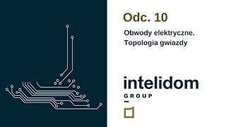 INTELIGENTNY DOM  Obwody elektryczne Topologia gwiazdy [upl. by Emera]