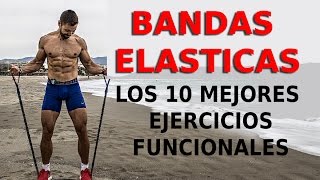 🔴 Los 10 mejores EJERCICIOS FUNCIONALES  BANDAS ELÁSTICAS [upl. by Shulins]