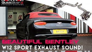 Bentley Continental W12 Sports Exhaust Sound [upl. by Merkle585]