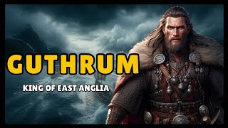 quotGuthrum Viking Warlord to Christian Kingquot [upl. by Adnomar]