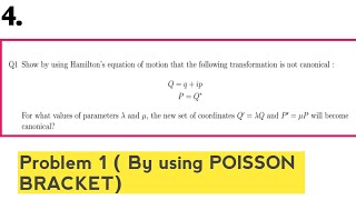 Canonical Transformation by using POISSON BRACKET Problem 1 Tut 4 [upl. by Chitkara]