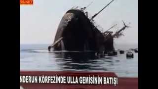 İSKENDERUN KÖRFEZİNDE ULLA GEMİSİNİN BATIŞI [upl. by Krug]