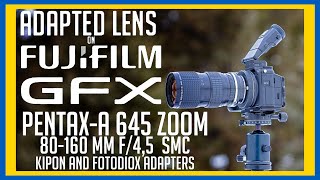 Adapted Lenses on the Fuji GFX  PentaxA 645 Zoom 80160mm F45 [upl. by Grissel439]