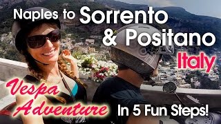 Italy Travel Naples to Sorrento amp Positano A Vespa Adventure [upl. by Kcyred602]