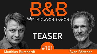 BampB 101 Burchardt amp Böttcher Im Löschzug zum Schafott Feuer frei für Massenzensurwaffen Teaser [upl. by Neibaf]